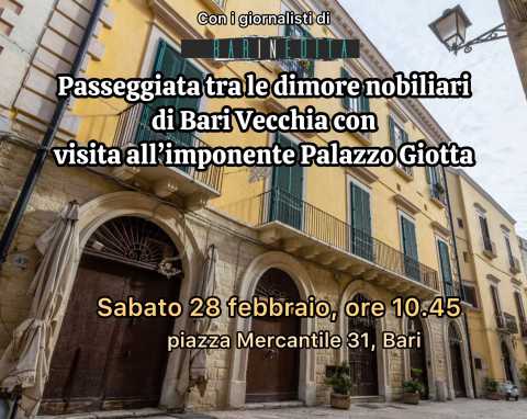 Passeggiata tra le dimore nobiliari di Bari Vecchia con visita all'imponente Palazzo Giotta